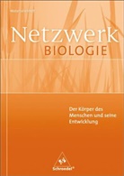 Netzwerk Biologie, Materialienhefte: Der Körper des Menschen und seine Entwicklung