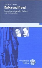 Rainer J. Kaus - Kafka und Freud