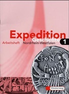 Pedro Barceló, Dagmar Klose, Florian Osburg - Expedition Geschichte, Ausgabe Nordrhein-Westfalen - 1: Schülerarbeitsheft