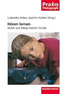 Ludowika Huber, Joachim Kahlert - Hören lernen
