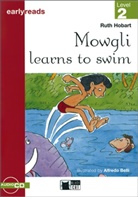 Ruth Hobart, Rudyard Kipling - Mowgli learns to swim, w. Audio-CD