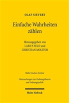 Olaf Sievert, Olaf Heinz E Sievert, Olaf Heinz E. Sievert, Lars P. Feld, Molitor, Molitor... - Einfache Wahrheiten zählen