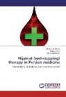 Roshana Ghods, Roshanak Ghods, Narjes Gorji, Narjess Gorji, Reihaneh Moieni - Hijamat (wet-cupping) therapy in Persian medicine