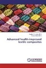 COMAN, Diana Coman, Narcis Vrinceanu, Narcisa Vrinceanu - Advanced health-improved textile composites