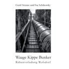 Isa Schikorsky, Ger Struwe, Gerd Struwe - Waage Kippe Bunker