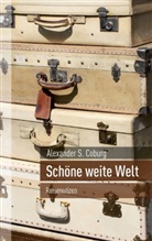 Alexander S Coburg, Alexander S. Coburg - Schöne weite Welt