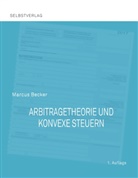 Marcus Becker - Arbitragetheorie und konvexe Steuern