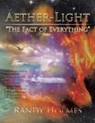 Randy Holmes - Aether-light