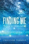 Christine Newman - Finding Me