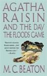 M C Beaton, M. C. Beaton - Agatha Raisin and the Day the Floods Came
