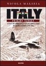 Nicola Malizia - Italy primary target. Attacchi aerei dell'USAAF e della RAF. Diari di guerra: 1943-1945