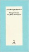Alina Margolis-Edelman, L. Quercioli Mincer, Laura Quercioli Mincer - Una giovinezza nel ghetto di Varsavia
