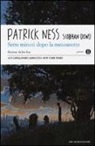 Siobhan Dowd, Patrick Ness, J. Kay - Sette minuti dopo la mezzanotte