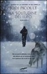 Jodi Picoult - La solitudine del lupo