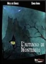 Danilo Arona, Micol Des Gouges - L'autunno di Montebuio