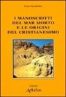 Jean Daniélou - I manoscritti del mar Morto e le origini del cristianesimo
