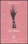 Patrick Dennis - Zia Mame