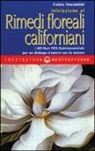 Fabio Nocentini - Iniziazione ai rimedi floreali californiani. I 103 fiori FES Quintessentials per un dialogo d'amore con la natura