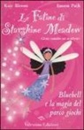Kate Bloom, Emma Pack - Bluebell e la magia del parco giochi