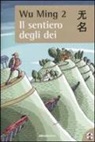 Wu Ming, Wu Ming 2 - Il sentiero degli dei