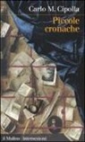 Carlo M. Cipolla - Piccole cronache