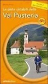 Alberto Fiorin - Le piste ciclabili della Val Pusteria