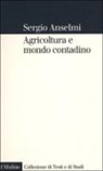 Sergio Anselmi - Agricoltura e mondo contadino