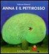 Dubravka Kolanovic - Anna e il pettirosso