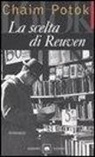 Chaim Potok - La scelta di Reuven