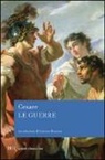 G. Giulio Cesare, Gaio Giulio Cesare, L. Braccesi, Lorenzo Braccesi - Le guerre