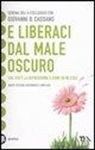 Giovanni B. Cassano, Serena Zoli - E liberaci dal male oscuro