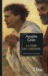 Grün Anselm - La fede dei cristiani