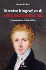 Carmelo Neri - Ritratto biografico di Vincenzo Bellini