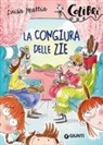Luisa Mattia, C. Baglioni, Chiara Baglioni - La congiura delle zie
