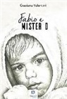 Graziana Valentini - Fabio e Mister D
