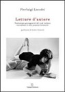 Pierluigi Lucadei - Letture d'autore. Venticinque protagonisti del rock italiano raccontano le loro passioni letterarie