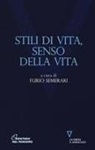 F. Semerari - Stili di vita, senso della vita
