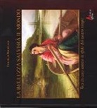 Francesca Bonadonna - La bellezza salverà il mondo. Voci in coro contro le sfide del nostro tempo