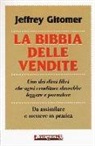 Jeffrey Gitomer - La bibbia delle vendite