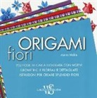 Maria Noble - Origami. Fiori