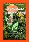 Valentina Costantin, Marinella Salvan - La saggezza di nonno Ant