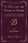 John White - Te Rou, or the Maori at Home