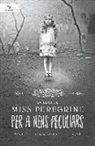 Ransom Riggs - La llar de miss Peregrine per a nens peculiars