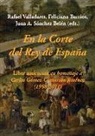 En la corte del rey de España : liber amicorum en homenaje a Carlos Gómez-Centurión Jiménez, 1958-2011
