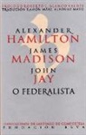 John Jay Allen, Alexander Hamilton, James Madison - O Federalista
