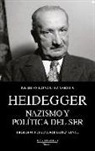Nicolás González Varela - Heidegger : nazismo y política del ser