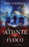 John Stephens - L'atlante di fuoco