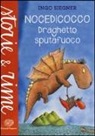 Ingo Siegner - Nocedicocco draghetto sputafuoco