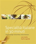 Helmut Bachmann, Heinrich Gasteiger, Gerhard Wieser - Specialità italiane in 30 minuti