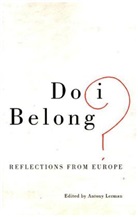 Antony Lehrman, Antony Lerman, Antony Lerman, Antony (Bruno Kreisky Forum) Lerman - Do I Belong?